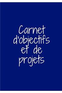 Carnet d'Objectifs Et de Projets