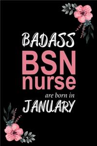 Badass BSN Nurse are born in January