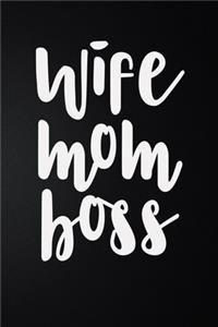 Wife Mom Boss