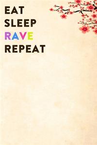 Eat Sleep Rave Repeat
