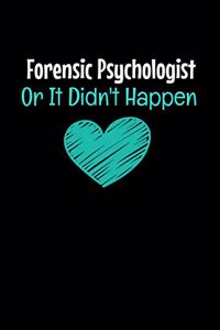 Forensic Psychologist Or It Didn't Happen