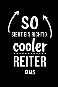So Sieht Ein Richtig Cooler Reiter Aus
