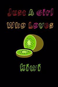 Just a girl who loves kiwi