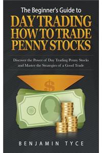 The Beginner's Guide to Day Trading