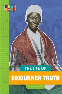 Life of Sojourner Truth