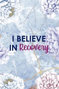 I Believe In Recovery
