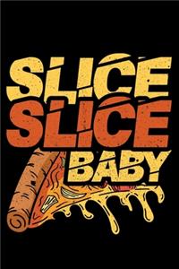 Slice Slice Baby