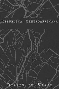 Diario De Viaje República Centroafricana: 6x9 Diario de viaje I Libreta para listas de tareas I Regalo perfecto para tus vacaciones en República Centroafricana