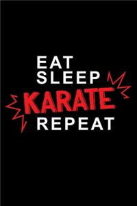 Eat sleep Karate repeat