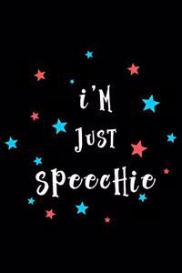 I'm Just Speechie