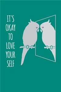 It´s OK to love Yourself