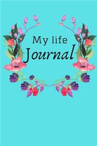 My Life Journal: Keep track of your life, ideas, thoughts, and dreams in this 6x9 100 page undated lined floral teal paperback book