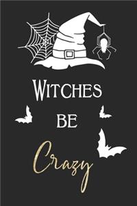 Witches be Crazy