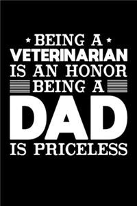 Being A Veterinarian Is An Honor Being A Dad Is Priceless