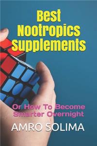 Best Nootropics Supplements