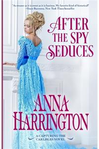 After the Spy Seduces
