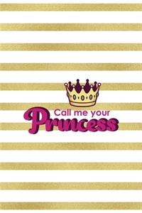Call Me Your Princess