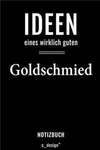 Notizbuch für Goldschmiede / Goldschmied / Goldschmiedin