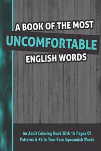 A Book of the Most Uncomfortable English Words