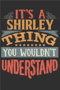 It's A Shirley Thing You Wouldn't Understand