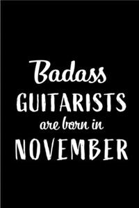 Badass Guitarists Are Born In November
