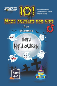 101 Maze Puzzles for Kids 3: SUPER KIDZ Brand. Children - Ages 4-8 (US Edition). Halloween custom art interior. 101 Puzzles with solutions - Easy to Very Hard learning levels -U