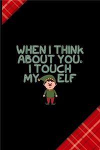 When I Think About You, I Touch My Elf