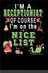 I'm A Receptionist Of Course I'm On The Nice List