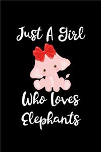 Just A Girl Who Loves Elephants