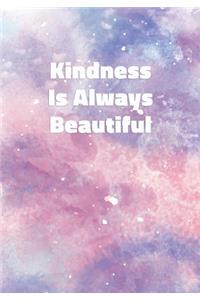Kindness Is Always Beautiful