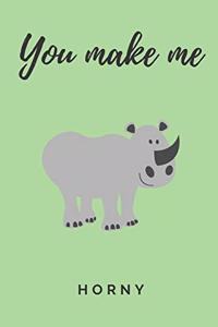 You make me horny - Notebook