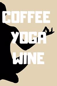 Coffee Yoga Wine