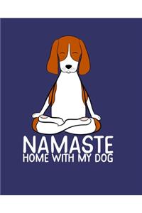 Namaste Home with My Dog
