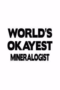 World's Okayest Mineralogist
