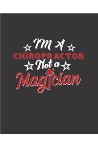 Im a Chiropractor Not a Magician
