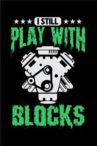 I Still Play with Blocks
