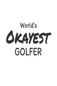World's Okayest Golfer