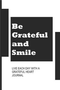 Be Grateful and Smile