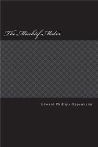 The Mischief-Maker