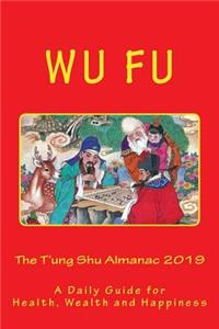 t'Ung Shu Almanac 2019