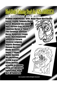 Bird Gods Coloring Book for UNITED STATES 20 DRAWINGS IN A BOOK HYBRID HUMANOIDS with Huge Nose Bird Beaks Easter Island Tangata Manu Norse Wayland the Smith Nike Boreas Eros Gorgon Egyptian Horus & Thoth The Cornwall Owlman Norse Valkyries Freyja