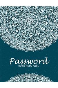 Password Book with Tabs: Beauty Blue Book, 8.5 X 11 the Personal Internet Address & Password Log Book with Tabs Alphabetized, Internet Password Logbook, Password Organizer Notebook