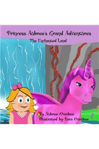 Princess Aubree's Grand Adventures