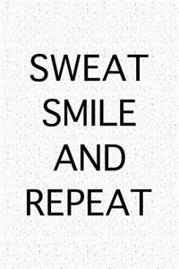 Sweat Smile and Repeat