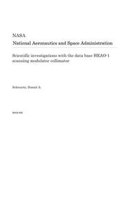 Scientific Investigations with the Data Base Heao-1 Scanning Modulator Collimator