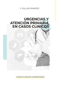 Urgencias y Atención Primaria en Casos clínicos