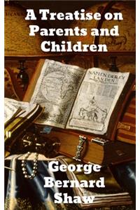 A Treatise on Parents and Children