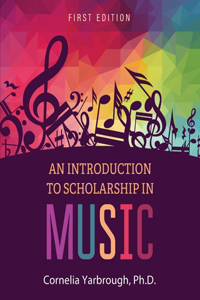 Introduction to Scholarship in Music