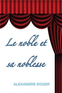 Le noble et sa noblesse