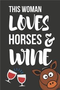 This Woman Loves Horses & Wine